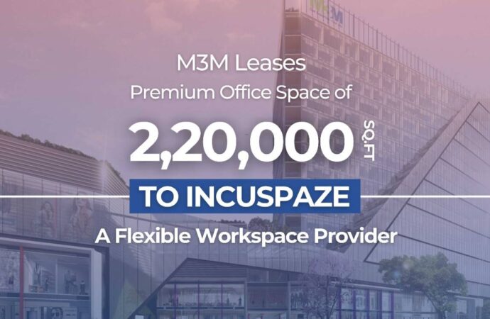 M3M Leases 220,000 Sq. Ft. to Incuspaze in Gurugram’s M3M Urbana Premium