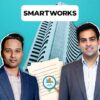 Smartworks Secures SEBI Approval for IPO Amid Rapid Expansion