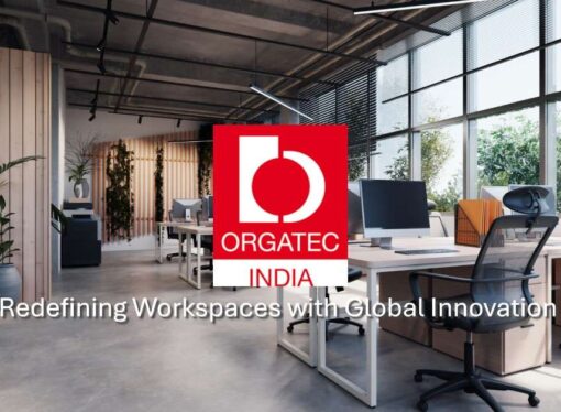 ORGATEC India: Redefining Workspaces with Global Innovation