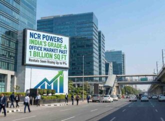 NCR Powers India’s Grade-A Office Market Past 1 Billion Sq Ft: Rentals Seen Rising Up to 9%