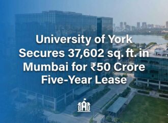 University of York Secures 37,602 sq. ft. Ft. in Powai, Mumbai for ₹50 Crore Five-Year Lease