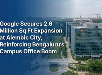 Google Secures 2.6 Million Sq Ft Expansion at Alembic City, Reinforcing Bengaluru’s Campus Office Boom