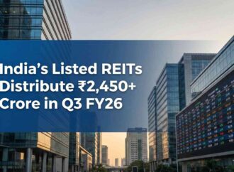 India’s Listed REITs Distribute ₹2,450+ Crore in Q3 FY26
