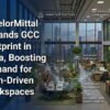 ArcelorMittal Expands GCC Footprint in India, Boosting Demand for Tech-Driven Workspaces