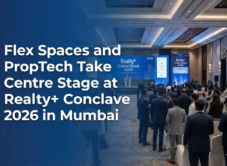 Flex Spaces and PropTech Take Centre Stage at Realty+ Conclave 2026 in Mumbai