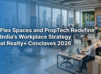 Flex Spaces and PropTech Redefine India’s Workplace Strategy at Realty+ Conclaves 2026