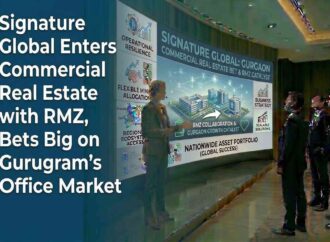 Signature Global Enters Commercial Real Estate with RMZ, Bets Big on Gurugram’s Office Market