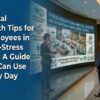 Mental Health Tips for Employees in High-Stress Jobs: A Guide You Can Use Every Day
