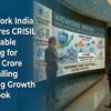 WeWork India Secures CRISIL A+/Stable Rating for ₹800 Crore Facilities, Signalling Strong Growth Outlook