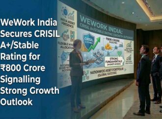 WeWork India Secures CRISIL A+/Stable Rating for ₹800 Crore Facilities, Signalling Strong Growth Outlook