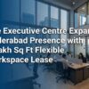 The Executive Centre Expands Hyderabad Presence with 2 Lakh Sq Ft Flexible Workspace Lease