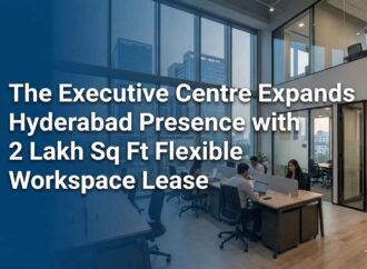 The Executive Centre Expands Hyderabad Presence with 2 Lakh Sq Ft Flexible Workspace Lease