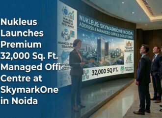 Nukleus Launches Premium 32,000 Sq. Ft. Managed Office Centre at SkymarkOne in Noida