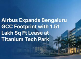 Airbus Expands Bengaluru GCC Footprint with 1.51 Lakh Sq Ft Lease at Titanium Tech Park