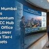 Navi Mumbai Gains Momentum as GCC Hub with Office Rents 21% Lower Than Tier-I Markets