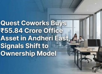 Quest Coworks Buys ₹55.84 Crore Office Asset in Andheri East, Signals Shift to Ownership Model