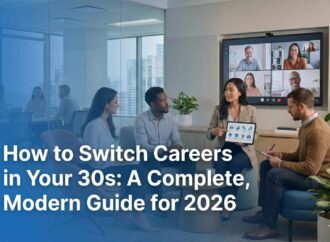 How to Switch Careers in Your 30s: A Complete, Modern Guide for 2026