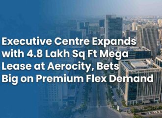 Executive Centre Expands with 4.8 Lakh Sq Ft Mega Lease at Aerocity, Bets Big on Premium Flex Demand
