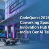 CodeQuest 2026 Turns Coworking Space into Innovation Hub for India’s GenAI Talent