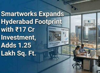 Smartworks Expands Hyderabad Footprint with ₹17 Cr Investment, Adds 1.25 Lakh Sq. Ft.