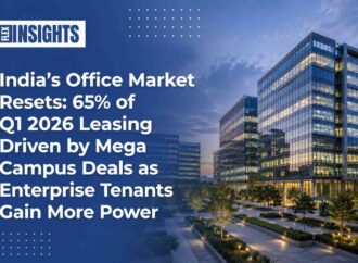 India’s Office Market Resets: 65% of Q1 2026 Leasing Driven by Mega Campus Deals as Enterprise Tenants Gain More Power