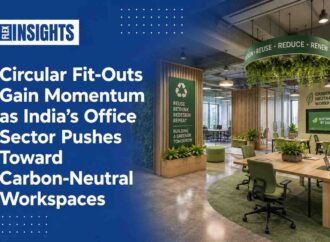 Circular Fit-Outs Gain Momentum as India’s Office Sector Pushes Toward Carbon-Neutral Workspaces