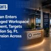 Vestian Enters Managed Workspace Segment, Targets 2 Million Sq. Ft. Expansion Across India