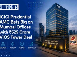 ICICI Prudential AMC Bets Big on Mumbai Offices with ₹525 Crore VIOS Tower Deal