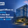 Managed Offices vs Coworking: What’s the Best Workspace Strategy for GCCs in 2026?
