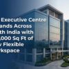 The Executive Centre Expands Across South India with 465,000 Sq Ft of New Flexible Workspace
