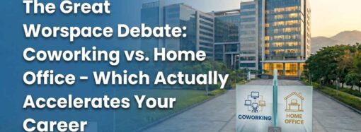 The Great Workspace Debate: Coworking vs. Home Office – Which Actually Accelerates Your Career