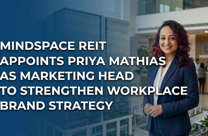 Mindspace REIT Appoints Priya Mathias as Marketing Head to Strengthen Workplace Brand Strategy