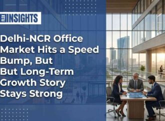 Delhi-NCR Office Market Hits a Speed Bump, But Long-Term Growth Story Stays Strong