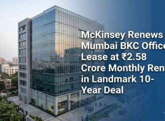 McKinsey Renews Mumbai BKC Office Lease at ₹2.58 Crore Monthly Rent in Landmark 10-Year Deal