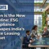 Green is the New Baseline: ESG Compliance Reshapes India’s Office Leasing Market