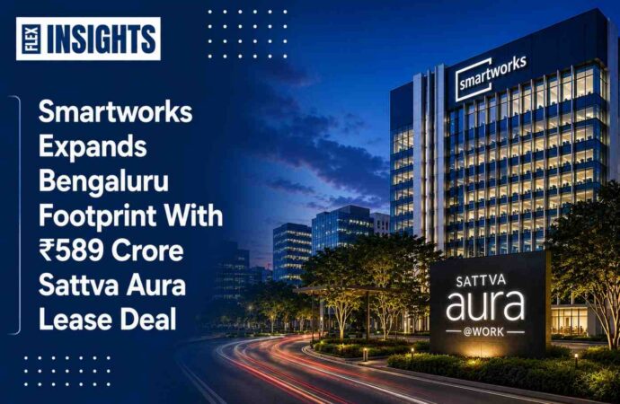 Smartworks Expands Bengaluru Footprint With ₹589 Crore Sattva Aura Lease Deal
