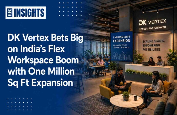 DK Vertex Bets Big on India’s Flex Workspace Boom with One Million Sq Ft Expansion