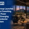 GAP Group Launches Dholera Coworking Hub to Power India’s Emerging Semiconductor Ecosystem