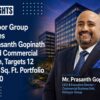 Kohinoor Group Elevates Prasanth Gopinath to Lead Commercial Growth, Targets 12 Million Sq. Ft. Portfolio by 2030