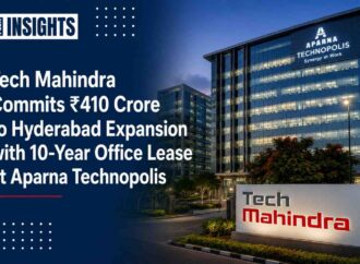Tech Mahindra Commits ₹410 Crore to Hyderabad Expansion with 10-Year Office Lease at Aparna Technopolis