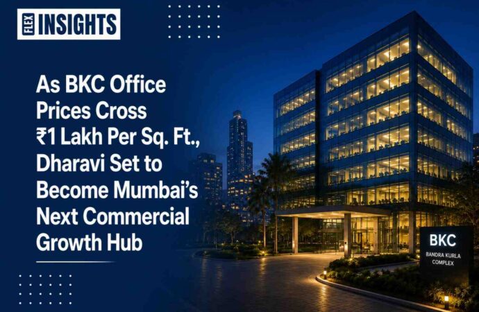 As BKC Office Prices Cross ₹1 Lakh Per Sq. Ft., Dharavi Set to Become Mumbai’s Next Commercial Growth Hub