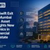 Alt’s Swift Exit from Mumbai Office Asset Highlights New Dynamics in Commercial Real Estate