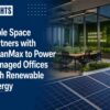 Table Space Partners with CleanMax to Power Managed Offices with Renewable Energy