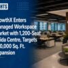 GrowthX Enters Managed Workspace Market with 1,200-Seat Noida Centre, Targets 500,000 Sq. Ft. Expansion