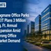 Bagmane Office Parks REIT Plans 3 Million Sq. Ft. Annual Expansion Amid Strong Office Market Demand