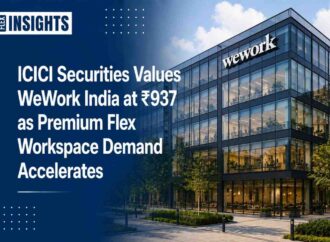 ICICI Securities Values WeWork India at ₹937 as Premium Flex Workspace Demand Accelerates