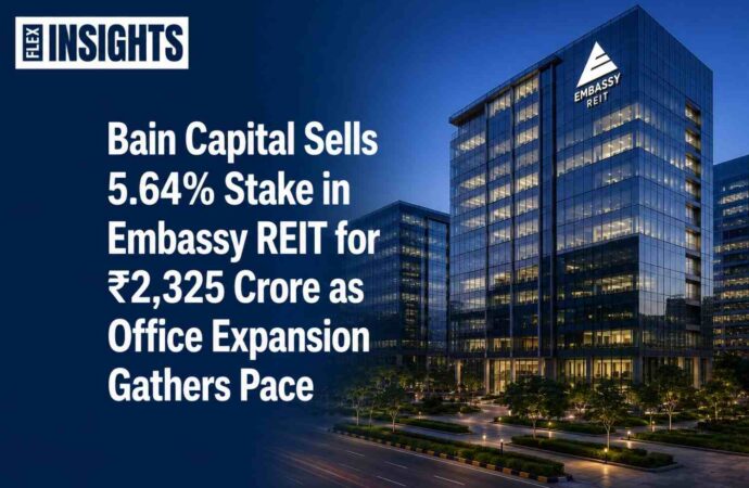 Bain Capital Sells 5.64% Stake in Embassy REIT for ₹2,325 Crore as Office Expansion Gathers Pace