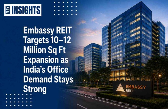 Embassy REIT Targets 10–12 Million Sq Ft Expansion as India’s Office Demand Stays Strong