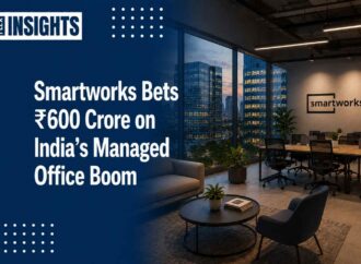 Smartworks Bets ₹600 Crore on India’s Managed Office Boom
