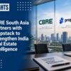 CBRE South Asia Partners with Propstack to Strengthen India Real Estate Intelligence